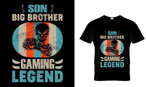 SON BIG BROTHER GAMING LEGEND Custom T-Shirt Design